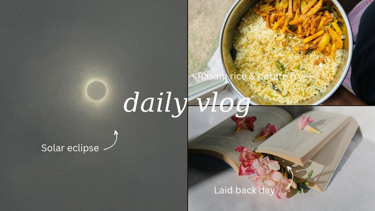 Solar Eclipse 2024 | Cook with me | Rasam rice and potato fry | Daily vlog