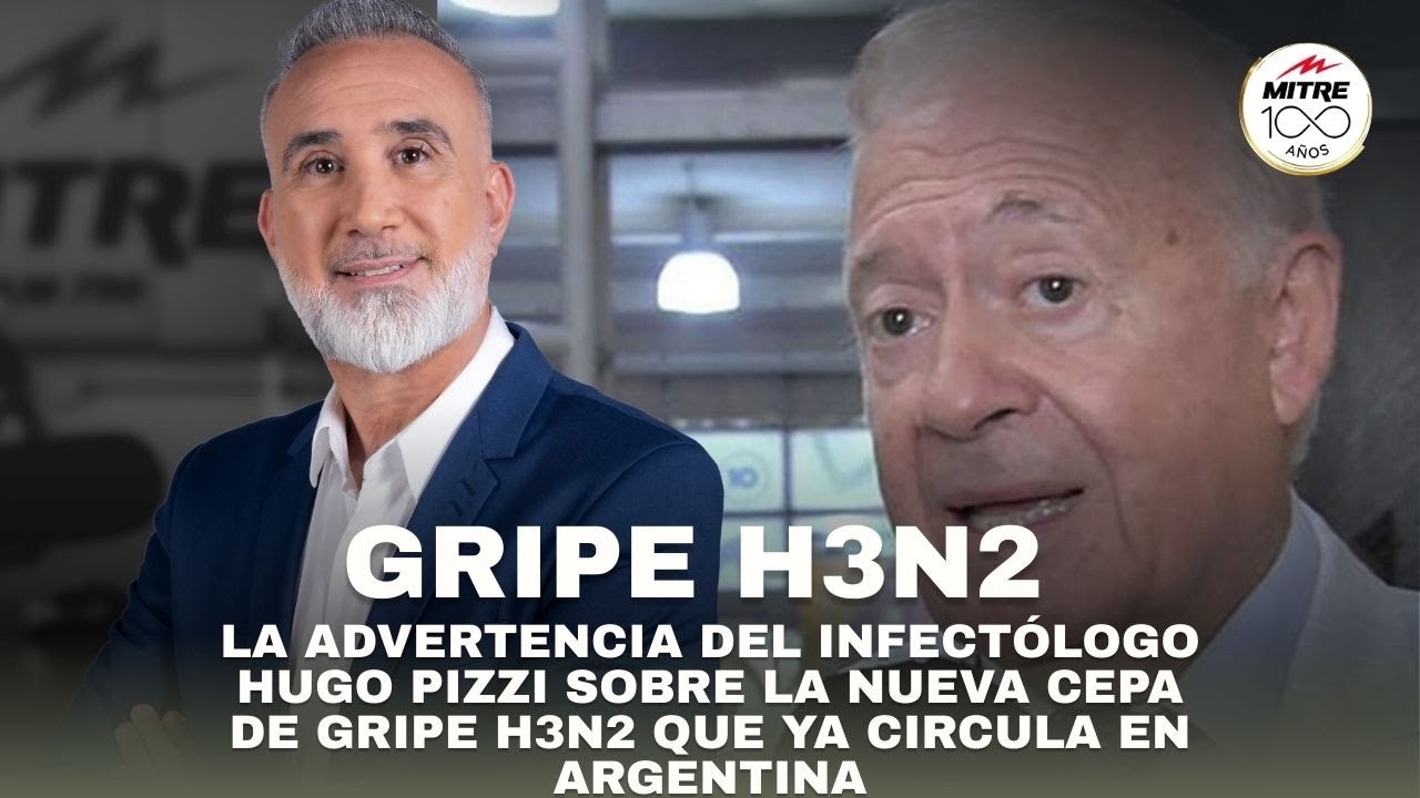 La entrevista completa al infect&oacute;logo Hugo Pizzi sobre la nueva cepa de Gripe H3N2 que ya circula