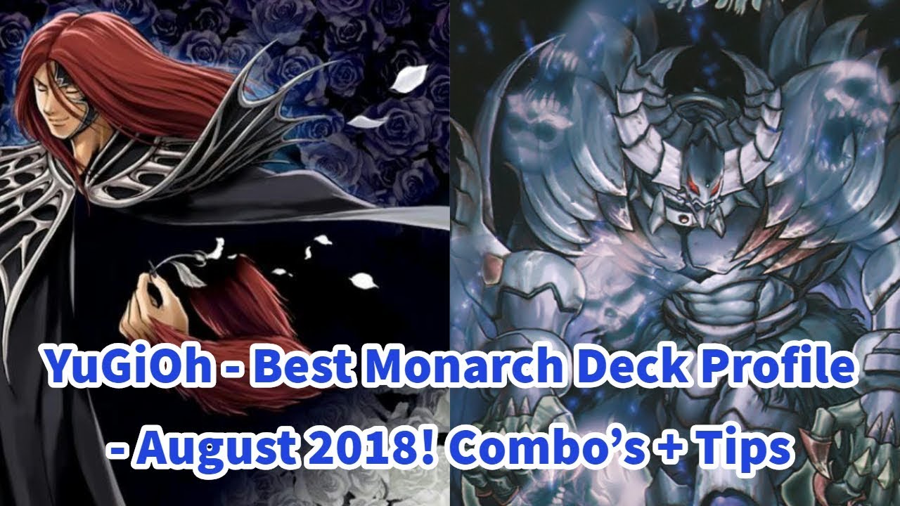 YuGiOh - BEST Monarch Deck Profile - August 2018 - (Combos+Tips) - Post Cybernetic Horizon!