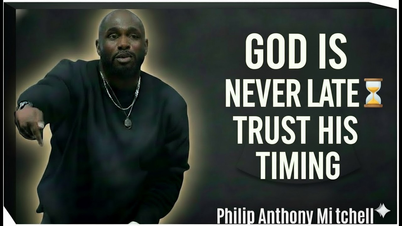 “When God Says WAIT — Trust His Timing | Philip Anthony Mitchell”
