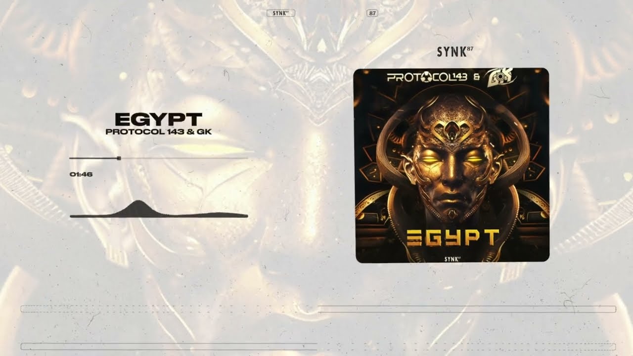 Protocol 143, GK Music - Egypt (Original Mix) - Synk87