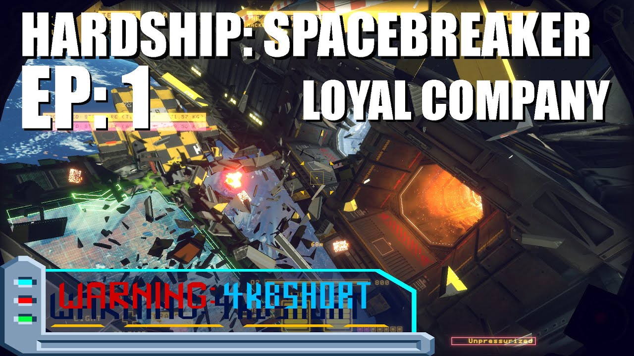 Hardship: Spacebreaker EP 1: Loyal Company