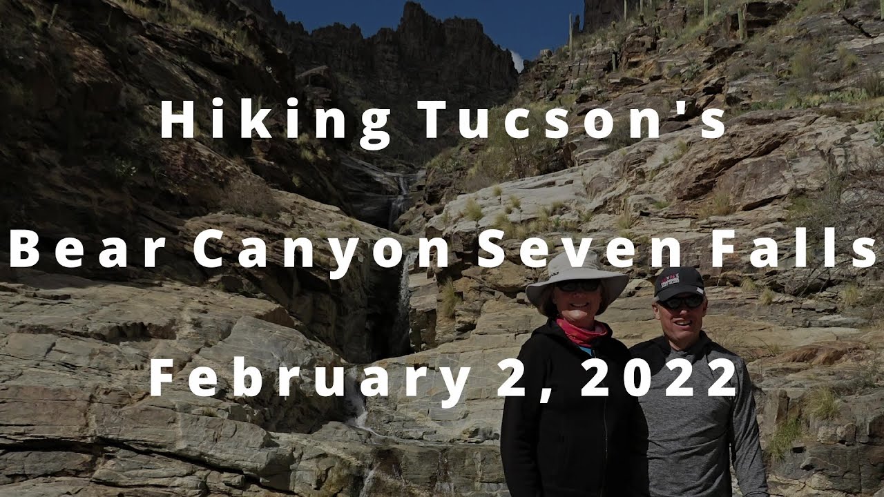 Hiking Tucson's Bear Canyon to Seven Falls (Feb 2, 2022)