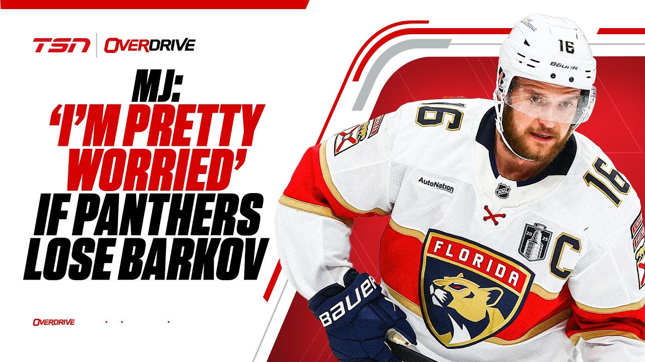 MJ: 'I'm pretty worried' if Panthers lose Barkov