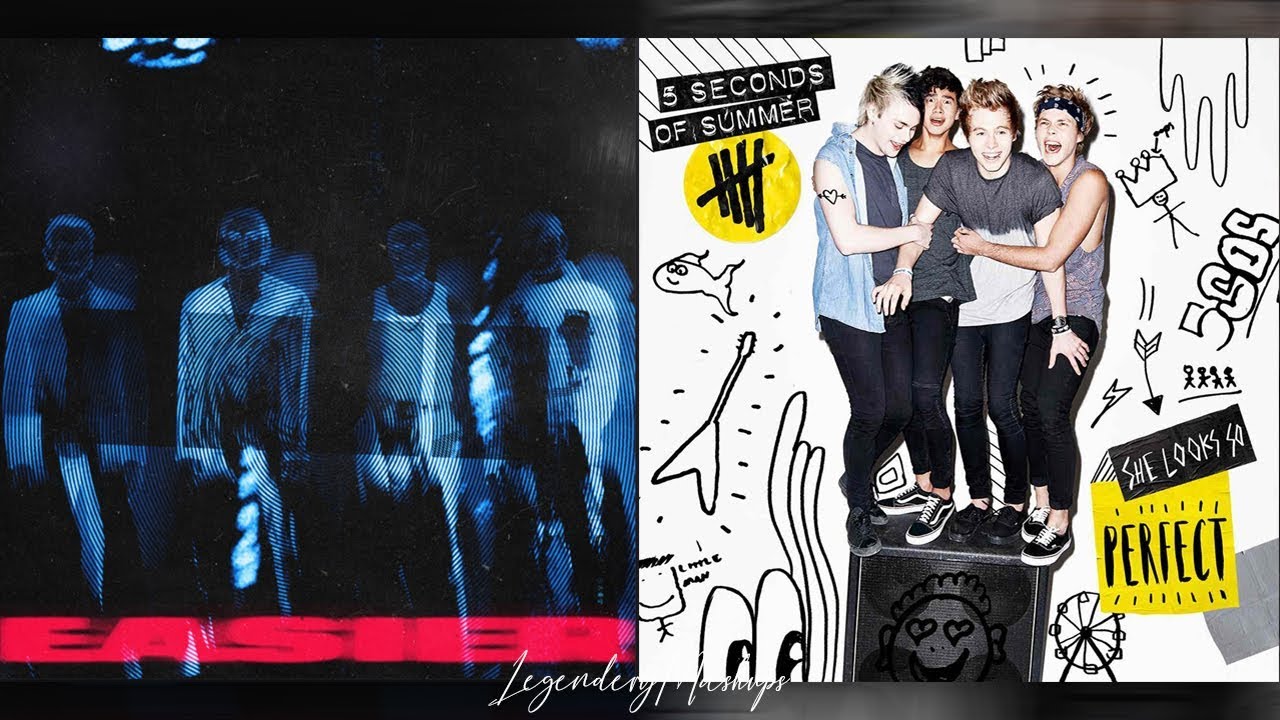 She Looks So Perfect X Easier - Mashup Of 5 Seconds Of Summer