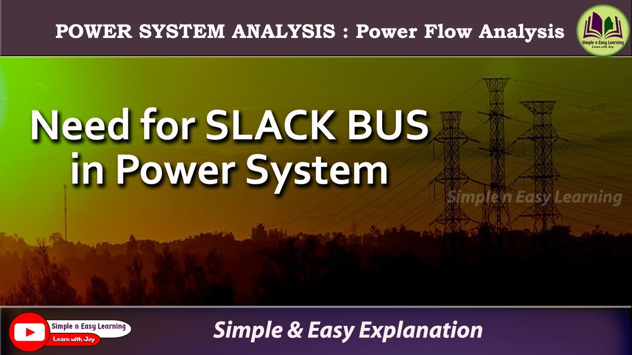Need for Slack bus | Power Flow Analysis | Power Systems