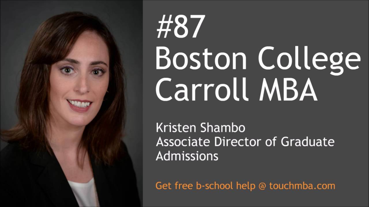 Boston College Carroll MBA Admissions Interview with Kristen Shambo - Touch MBA Podcast