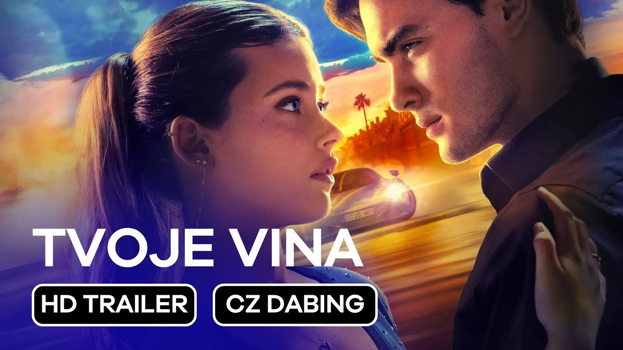 Tvoje vina (Your Fault): CZ Dabing HD Trailer (2024)
