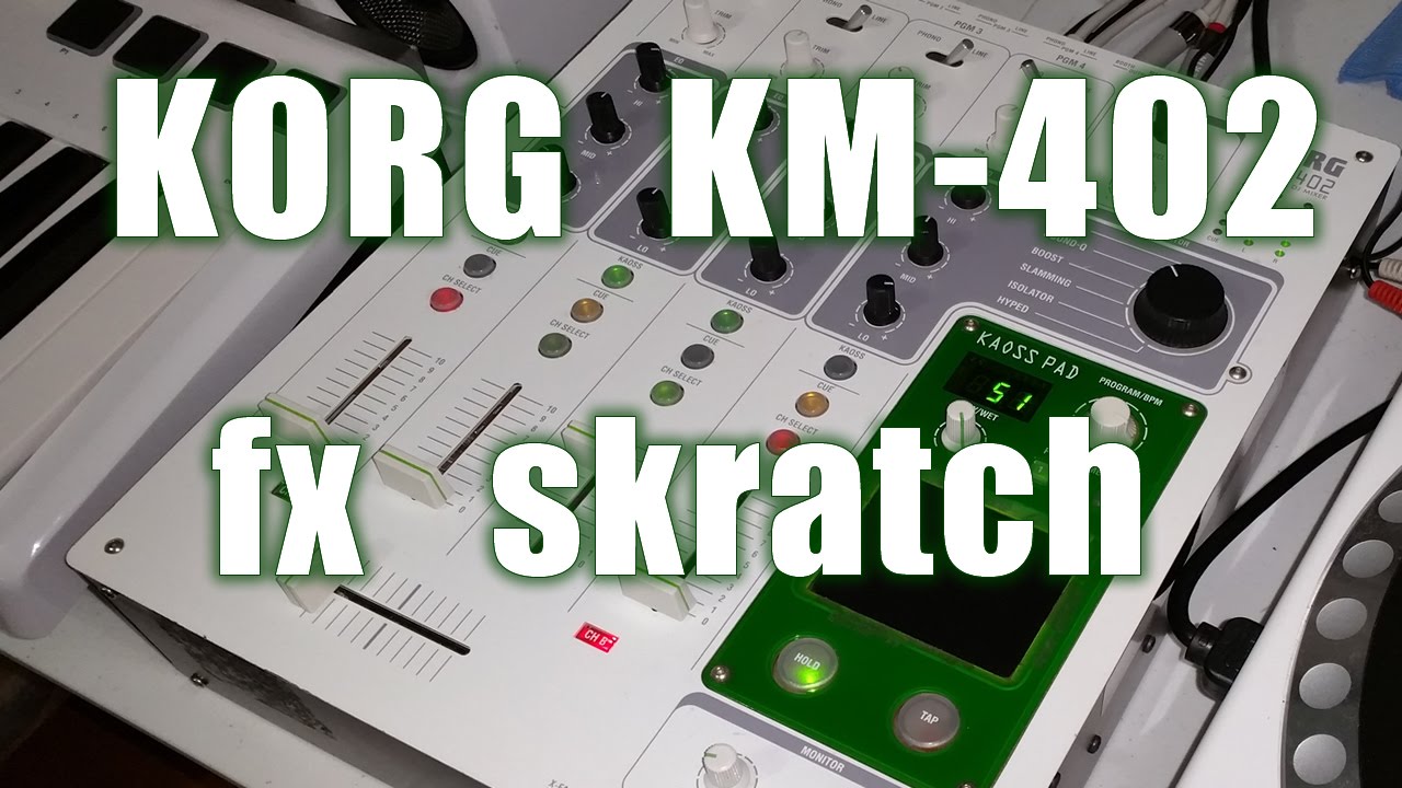Korg KM 402 Intergalactic FX Scratching