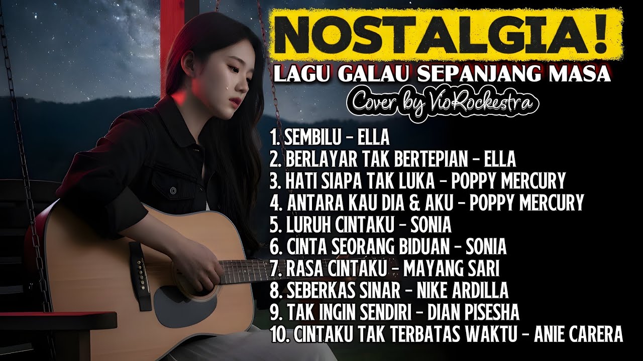 ALBUM NOSTALGIA | Lagu Galau Sepanjang Masa | Cover by VioRockestra