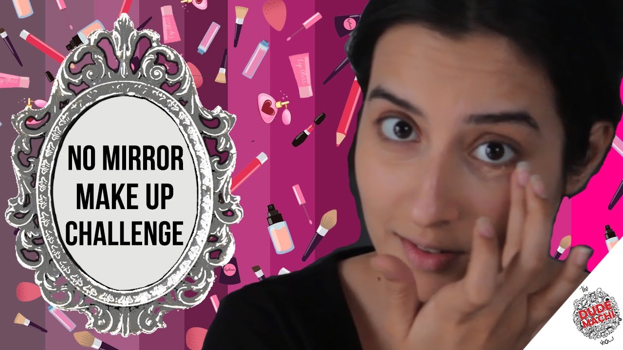 No Mirror Makeup Challenge | Chennai Singari | The Dudemachi Show