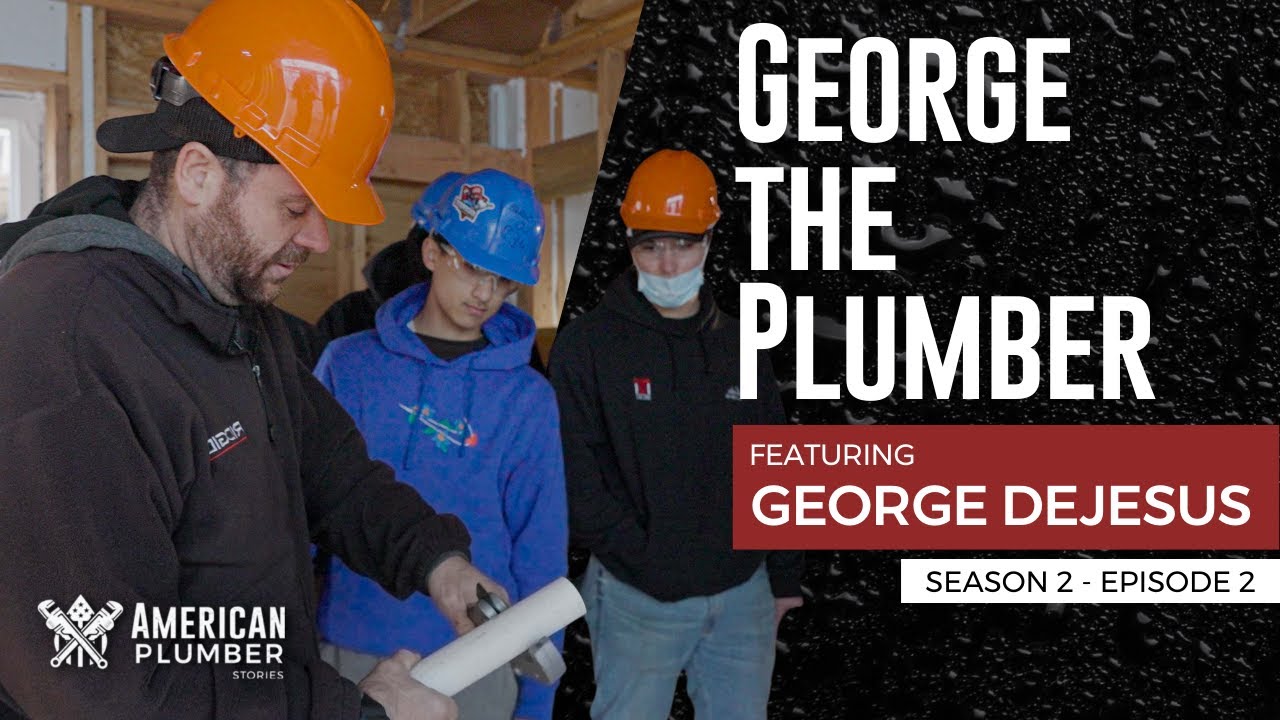 George The Plumber | American Plumber Stories