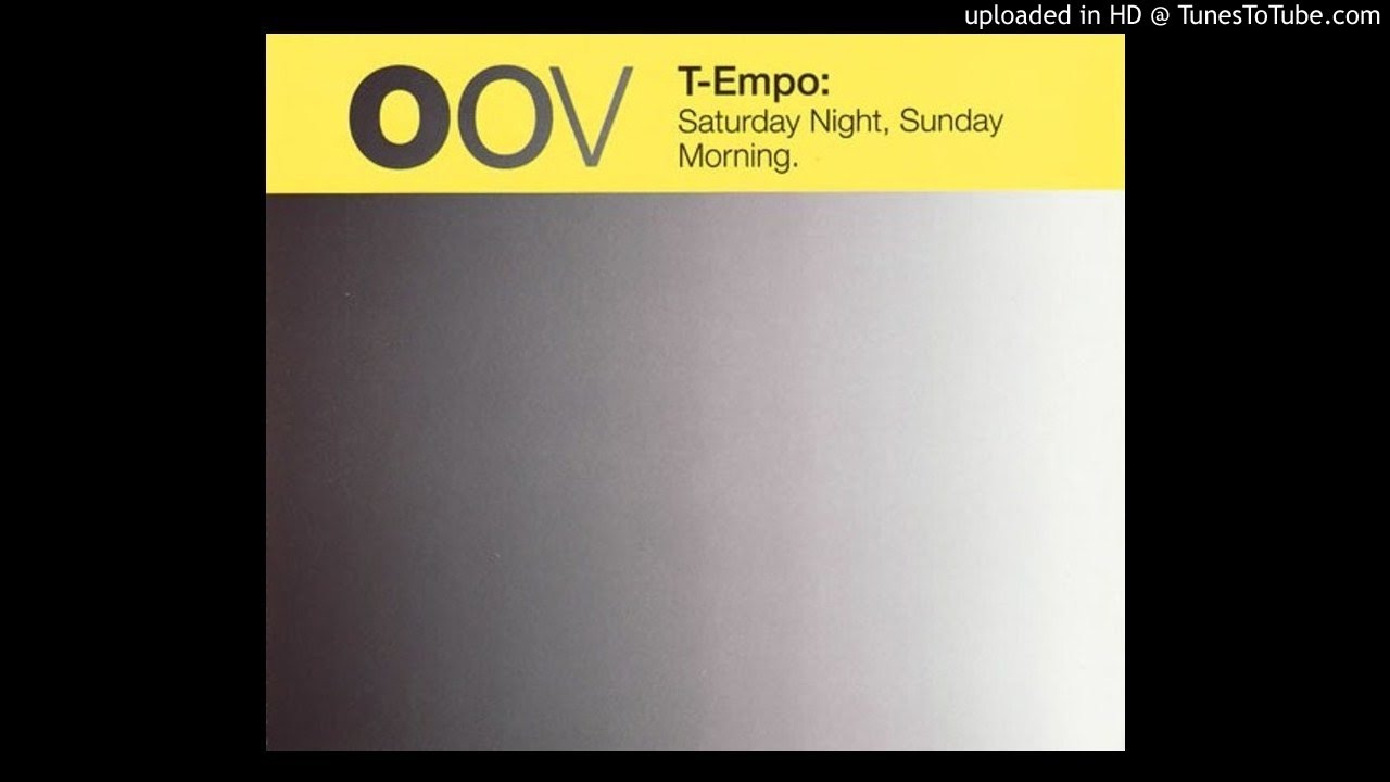 T-Empo - Saturday Night, Sunday Morning (T-Empo Mix)
