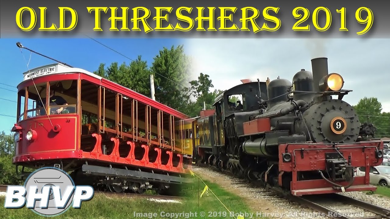 The Trains at Old Threshers, 2019 - Mount Pleasant, IA