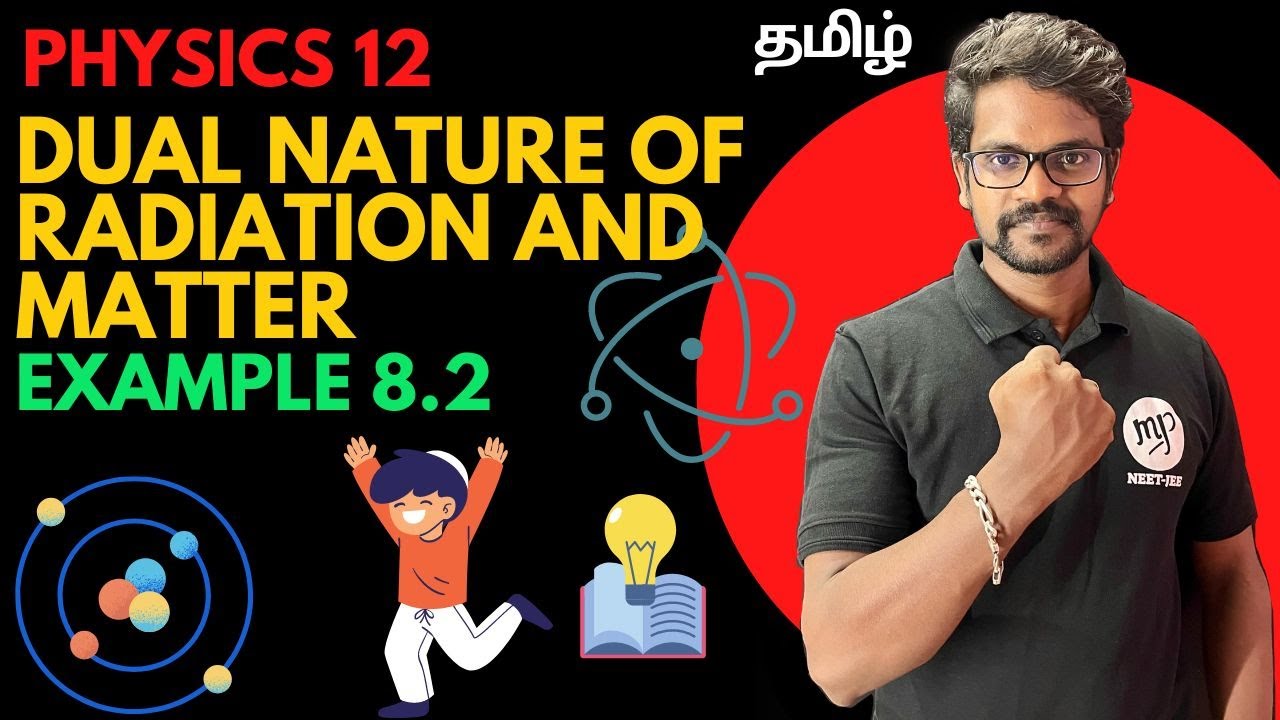 Dual Nature|Radiation|Matter|Solution|Example 8.2|Physics 12|Tamil|Muruga MP#murugmp#physics12#tamil