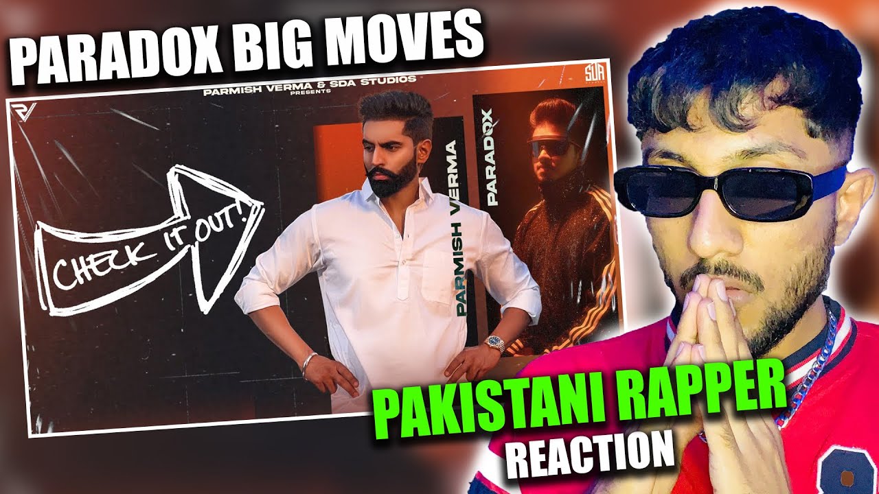 Pakistani Rapper Reacts to Permish Verma Ft. PARADOX - CHECK IT OUT