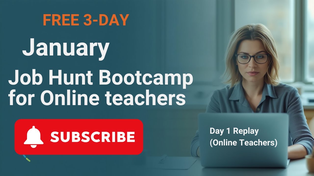 🎥 FREE 3 Day January Job Hunt Bootcamp – Day 1 Replay Online Teachers #englishteacher #onlinecoach