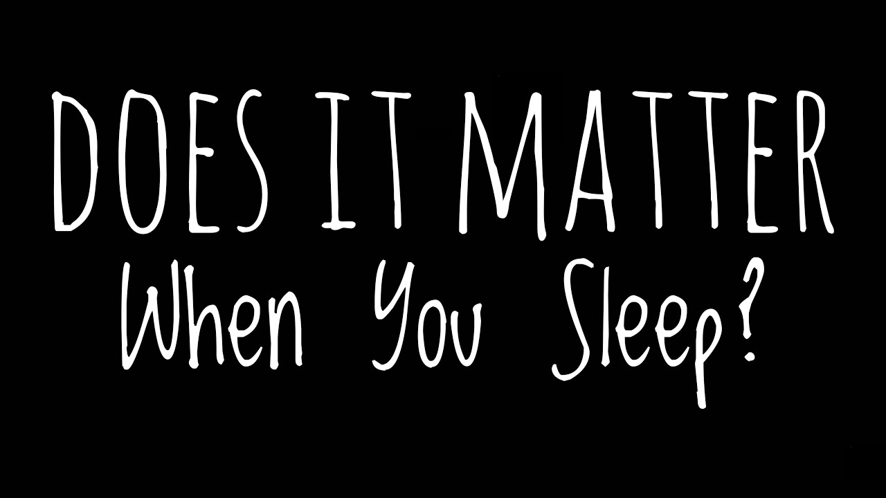 Does It Matter When You Sleep?
