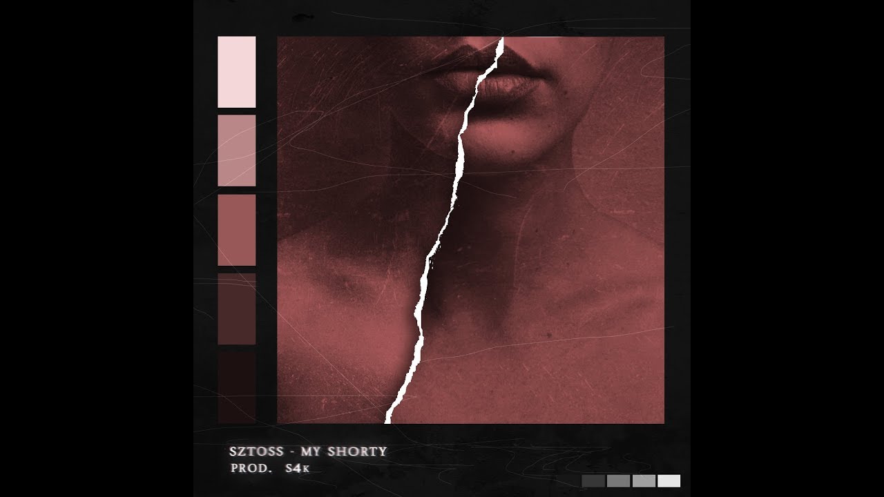 Sztoss - My Shorty (Prod. S4k)