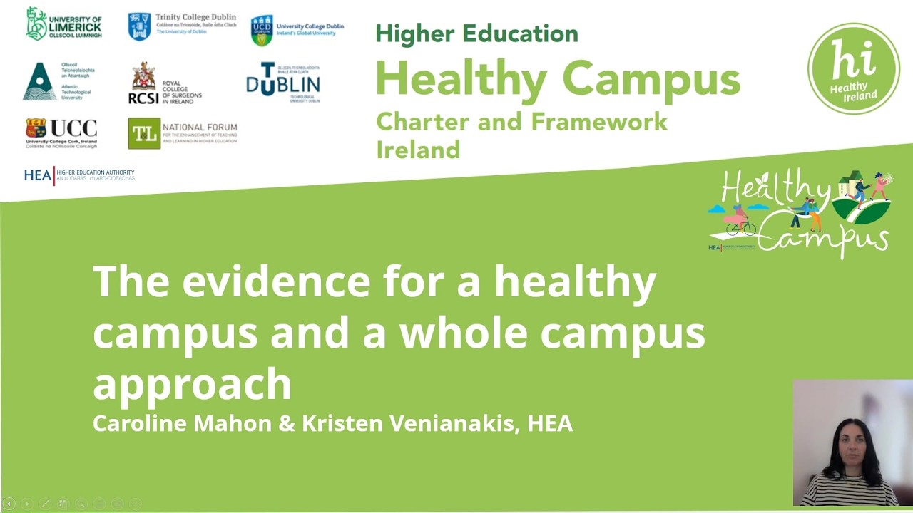 Healthy Campus: The Evidence for a Healthy Campus and a Whole Campus Approach