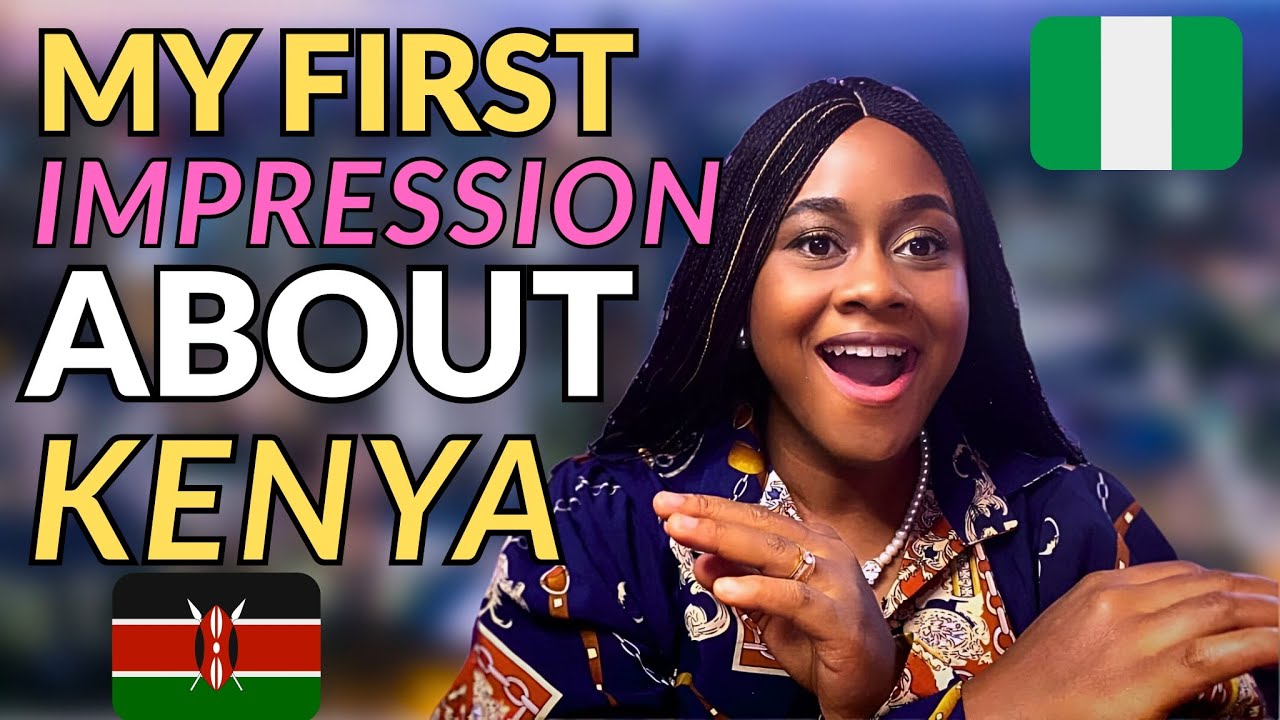 My HONEST First Impression About Kenya 🇰🇪 (from a Nigerian)