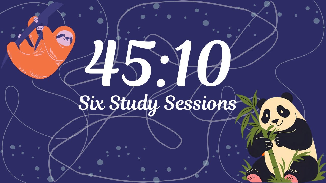 45:10 Pomodoro Timer for Focus & Productivity | Study, Work, & Relax | Six Study Sessions