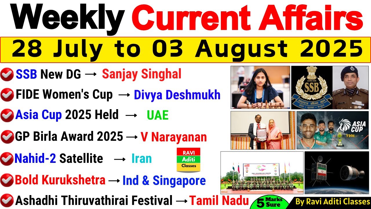 August 2025 Weekly Current Affairs | 28 July to 03 August 2025 Current Affairs | By Ravi Aditi