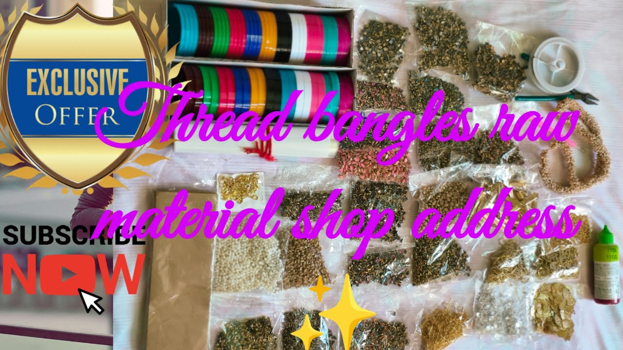  ✨ Raw Material Shop for Thread Bangles | Low Price | Full Address✨