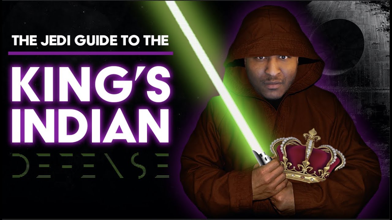 Chess Openings: How To Play The King's Indian Defense - Quickstarter Jedi Guide