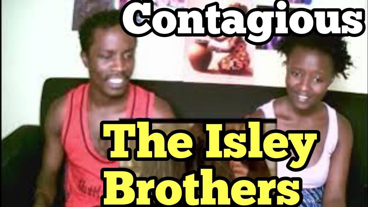 The Isley Brothers - Contagious (Official Video) | REACTION VIDEO