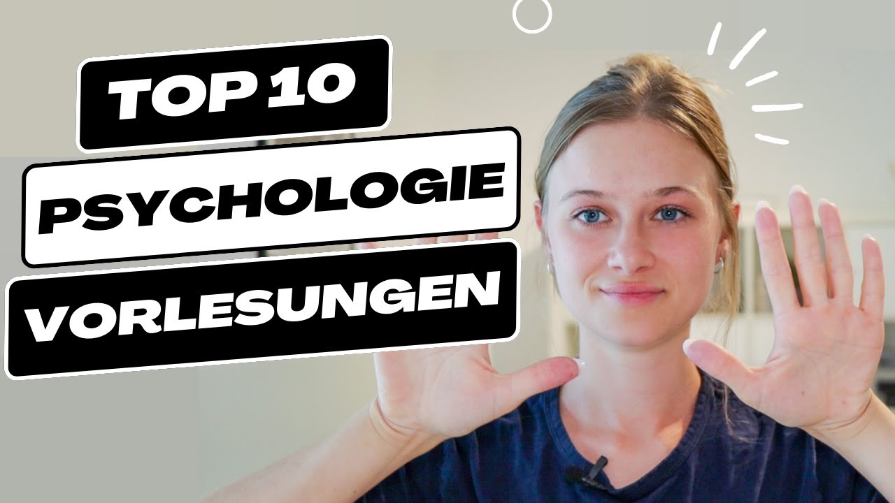Psychologie studieren | Die 10 wichtigsten Vorlesungen