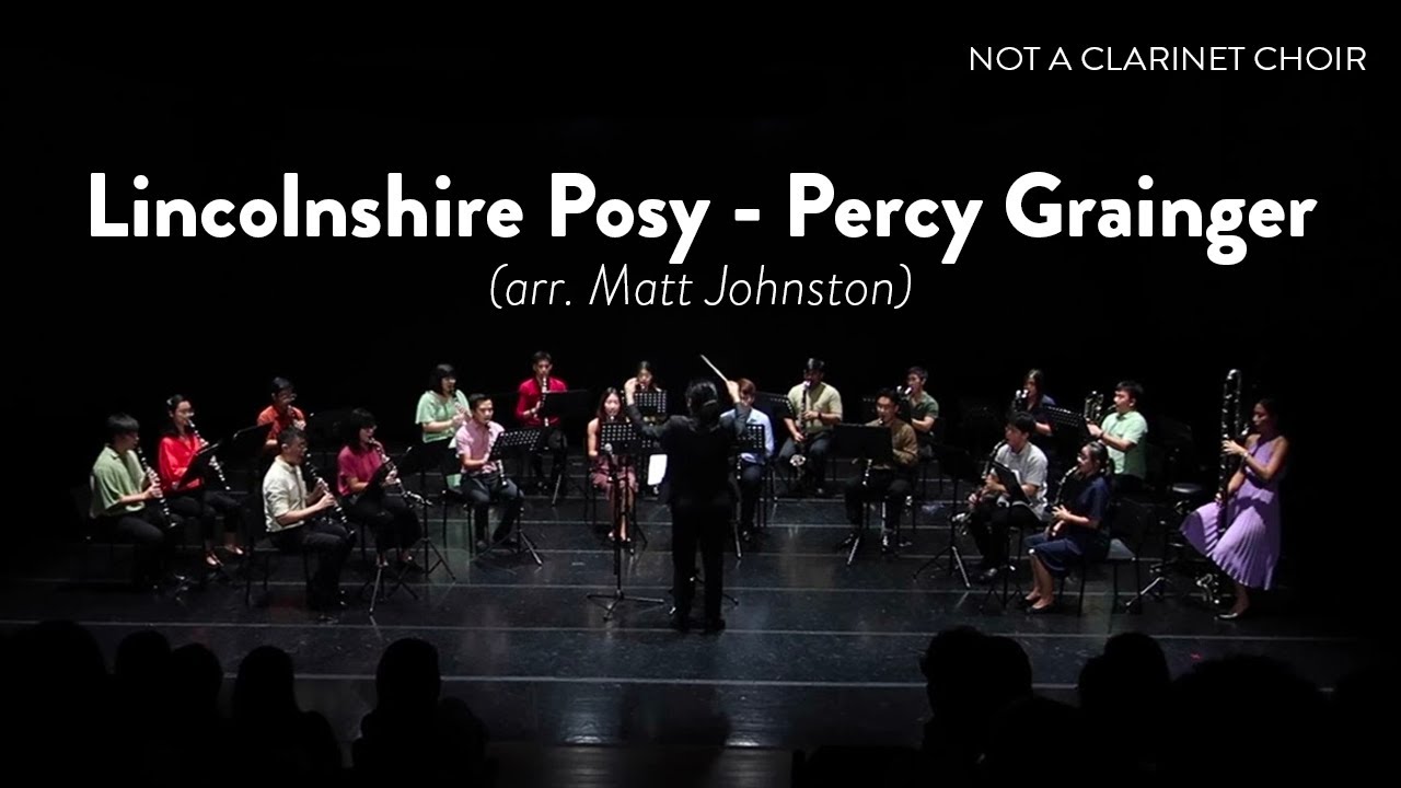 Lincolnshire Posy - Percy Grainger (arr. Matt Johnston) // Not A Clarinet Choir