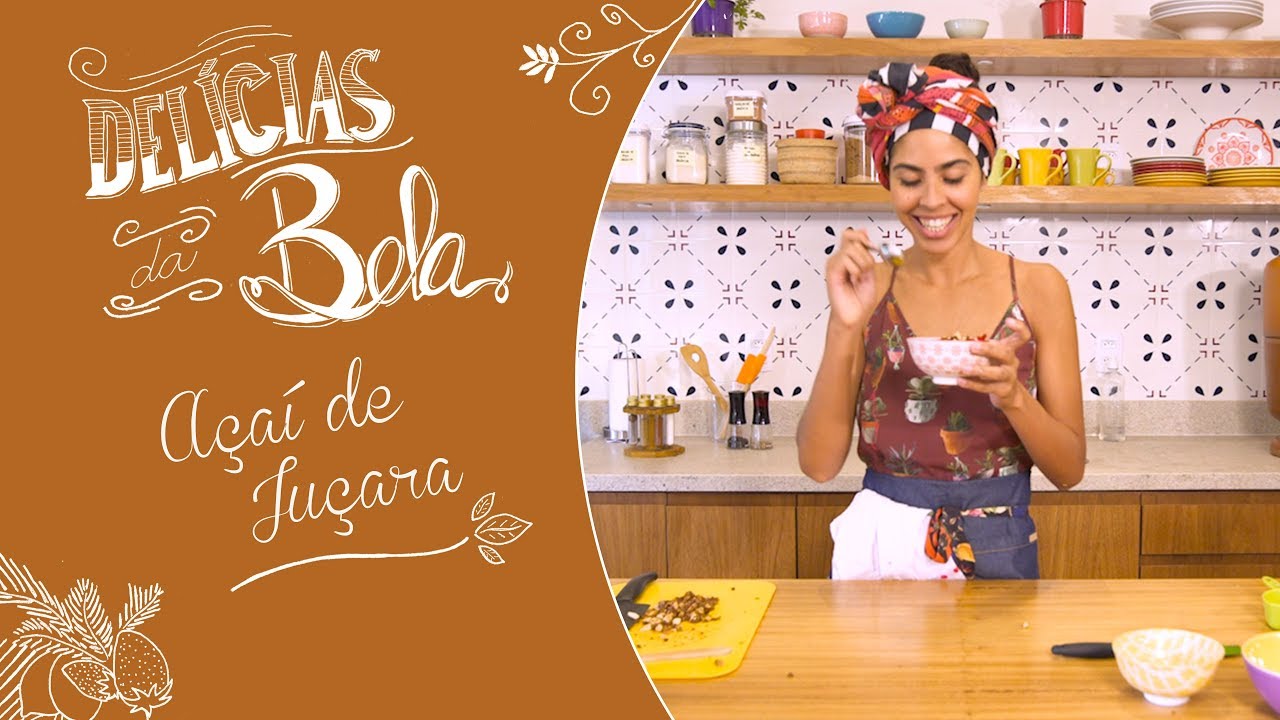 AÇAÍ JUÇARA COM FRUTA DO CONDE - Delícias da Bela Especial de Verão | Bela Gil