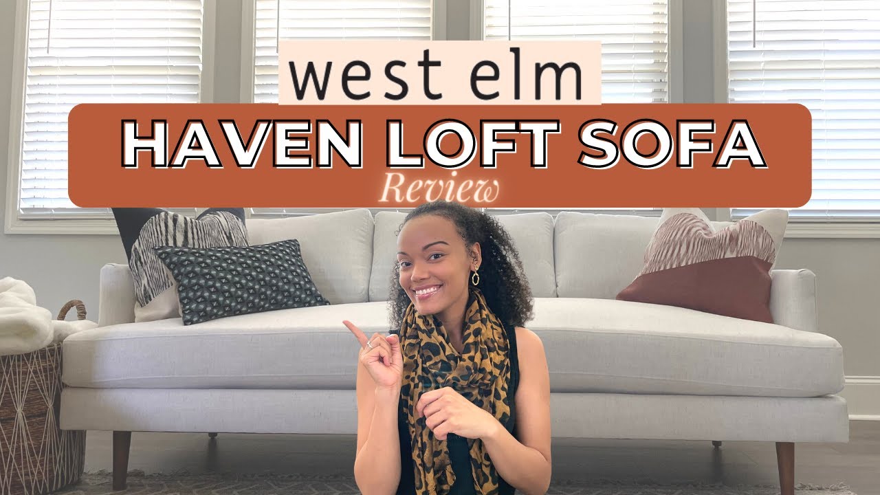 ОБЗОР ДИВАНА WEST ELM HAVEN LOFT | 6 МЕСЯЦЕВ СПУСТЯ ОБЗОР ДИВАНА WEST ELM