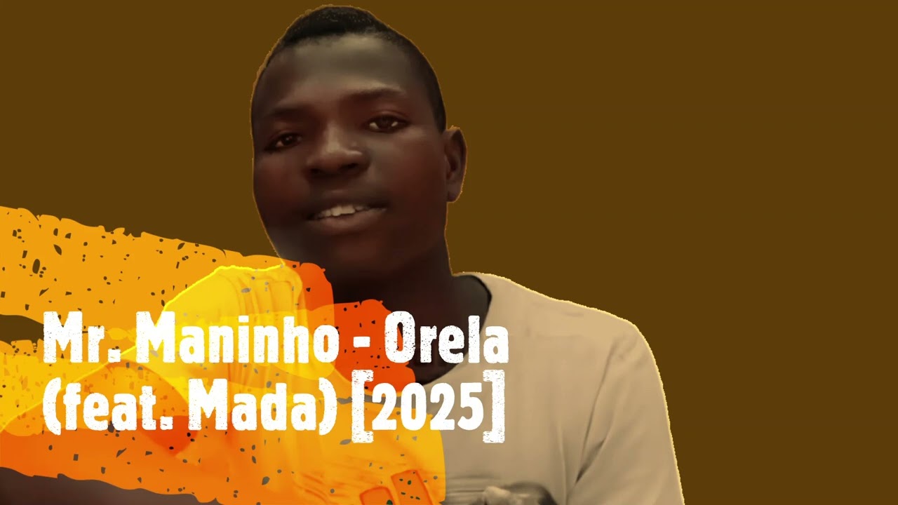 Mr. Maninho - Orela (feat. Mada) [2025]