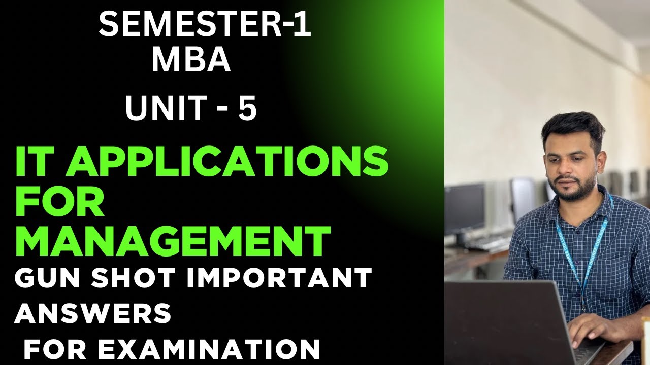 IT APPLICATIONS MANAGEMENT|| UNIT-5|| MBA || SEMESTER -1 GUN SHOT IMPORTANT ANSWERS FOR EXAMINATION