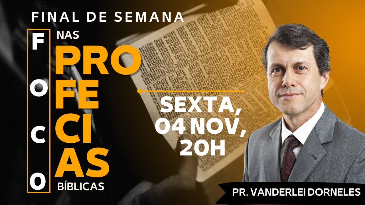 Podcast Conectados | Foco nas Profecias Bíblicas | com Pr. Vanderlei Dorneles (Sex 04 nov.)