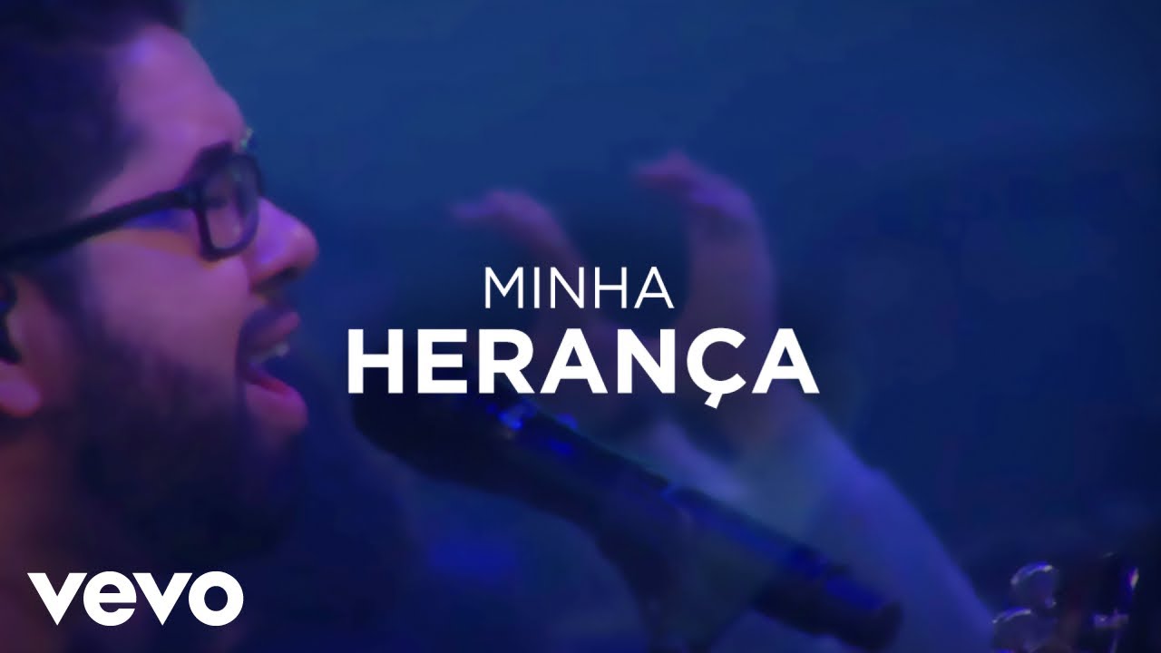 Nova Igreja Music - Minha Herança (Ao Vivo)