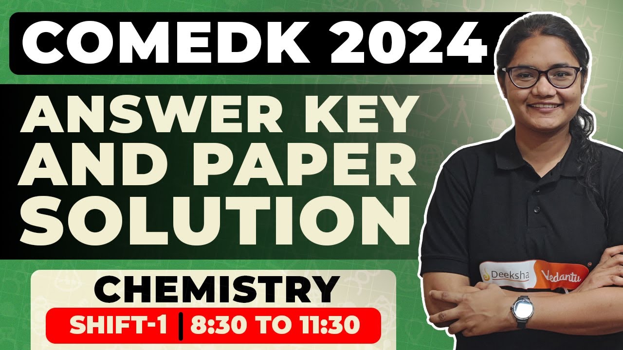COMEDK 2024 Chemistry Answer Key & Paper Solution | Shift 1(88:30 AM to 11:30 AM)