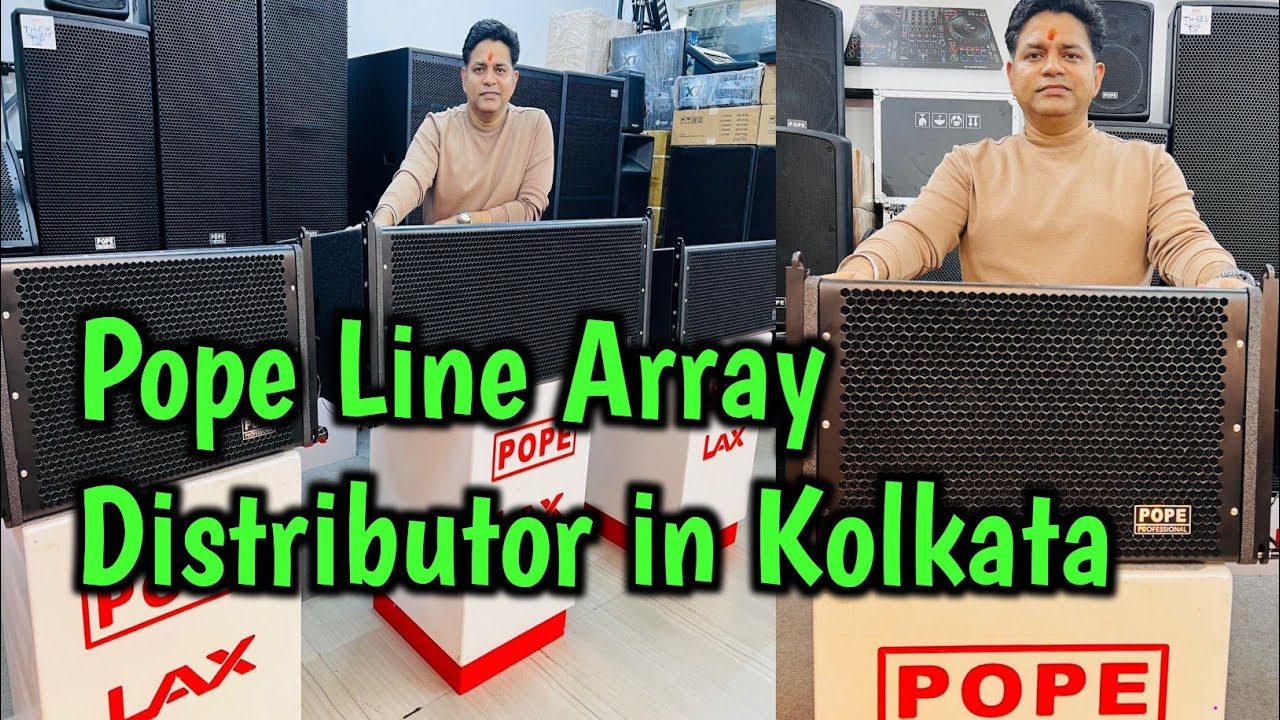 Best Line Array Shop In Kolkata 2026 || Pope Line Array Distributor In Kolkata 2026