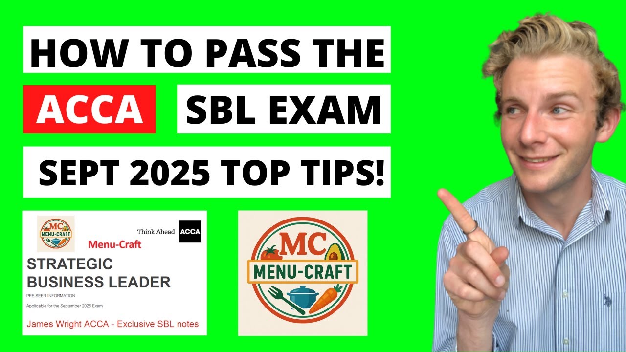 How to pass the ACCA SBL September 2025 exam - 4 Top tutor tips! | ACCA Strategic Business Leader |