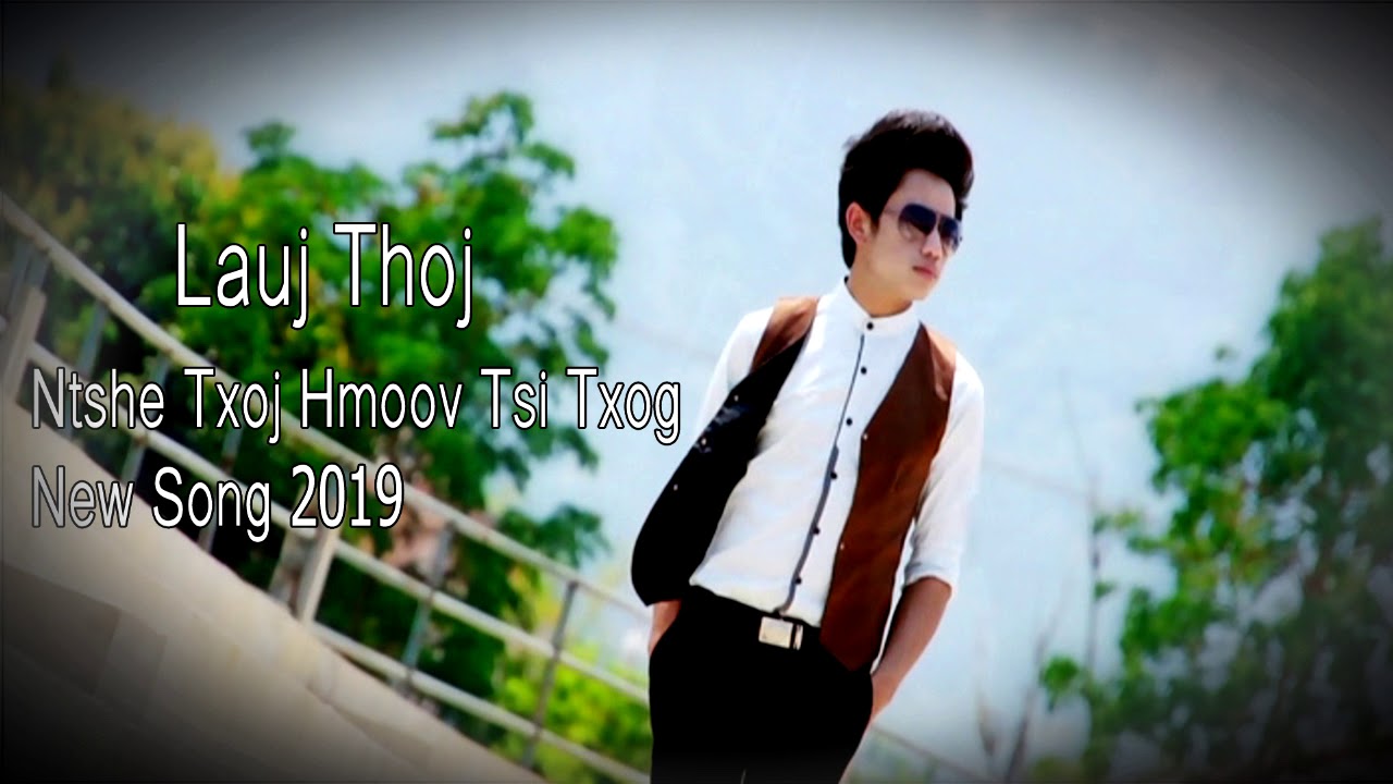 lauj thoj ntshe txoj hmoov tsis txog 2019