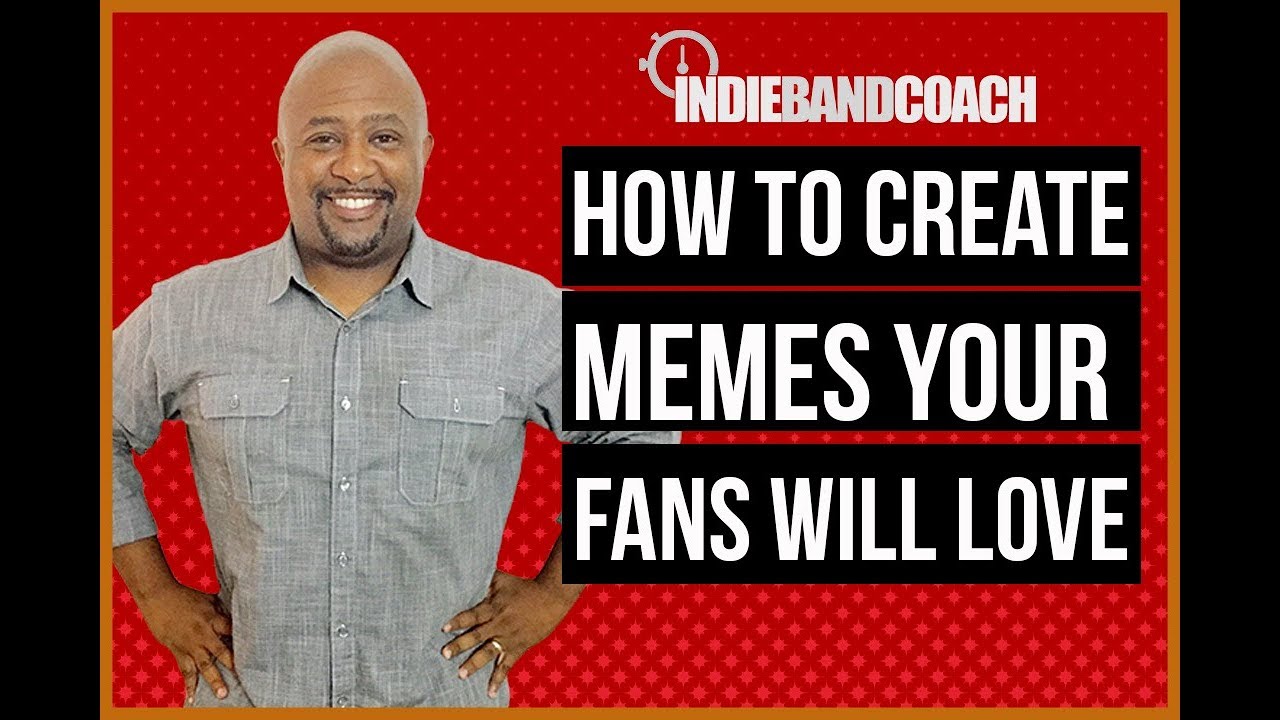 How to Create Memes Your Fans Will Love [Design Tools for DIY Musicians]