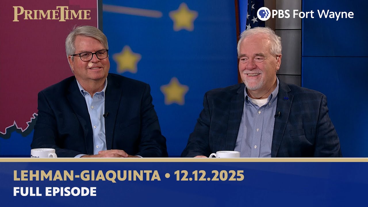 Indiana Legislative Update | Reps. Matt Lehman and Phil GiaQuinta | PrimeTime on PBS Fort Wayne