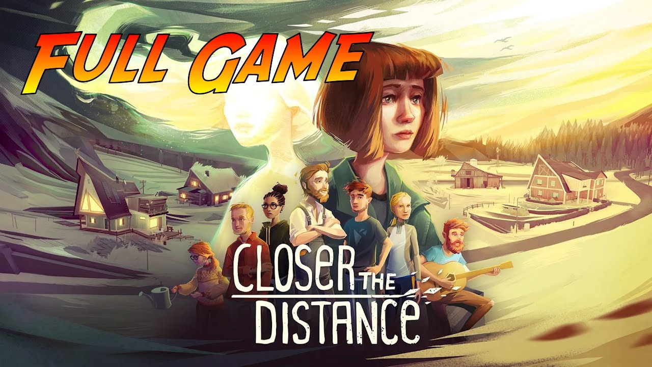 Closer the Distance | Complete Gameplay Walkthrough - Full Game | No Commentary