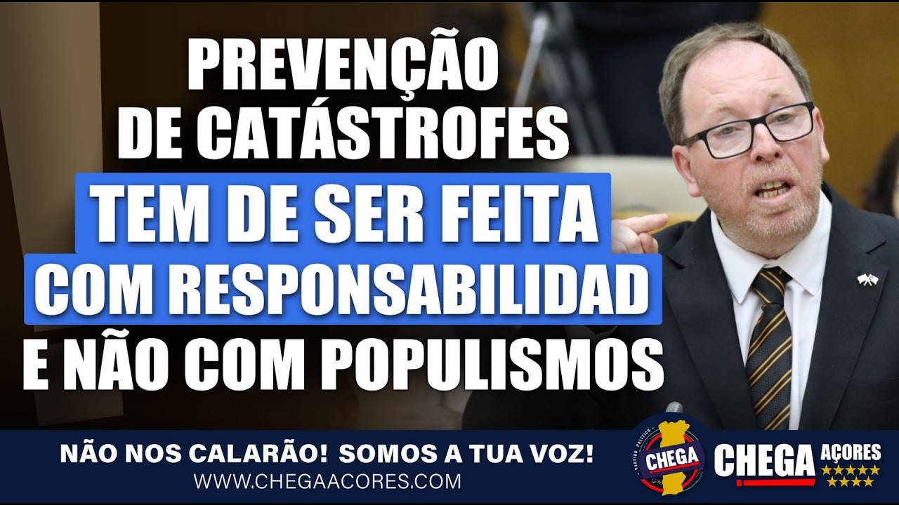 PREVENÇÃO DE CATÁSTROFES TEM DE SER FEITA COM RESPONSABILIDADE E NÃO COM POPULISMOS