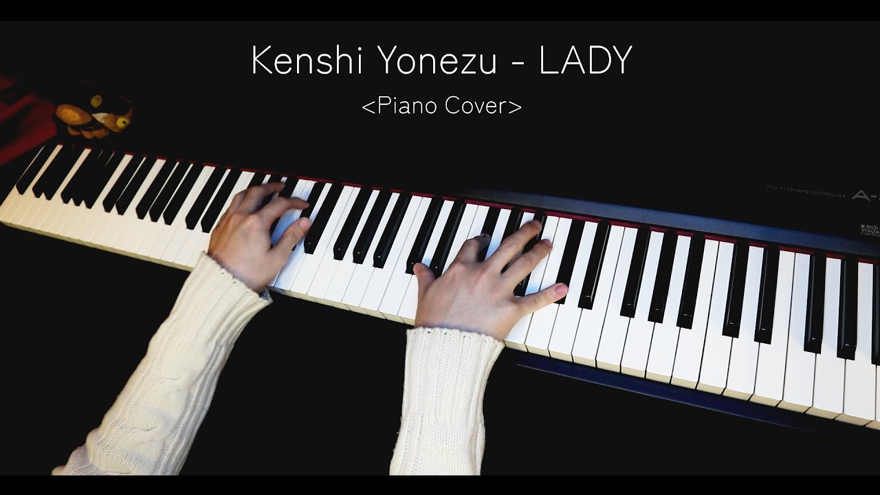 Kenshi Yonezu - LADY 【Piano Cover】