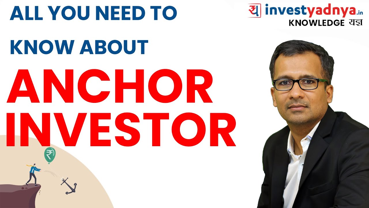 All you need to know about Anchor Investor| Gaurav Jain
