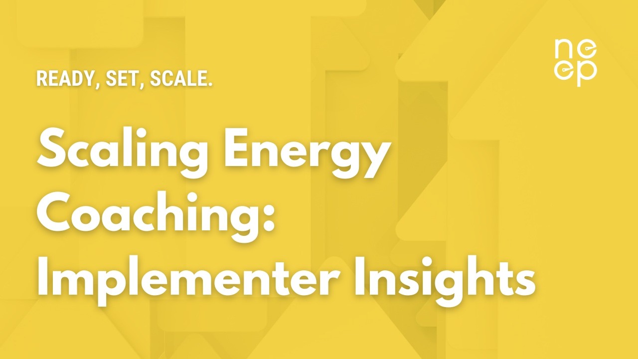 Ready, Set, Scale: Scaling Energy Coaching: Implementer Insights