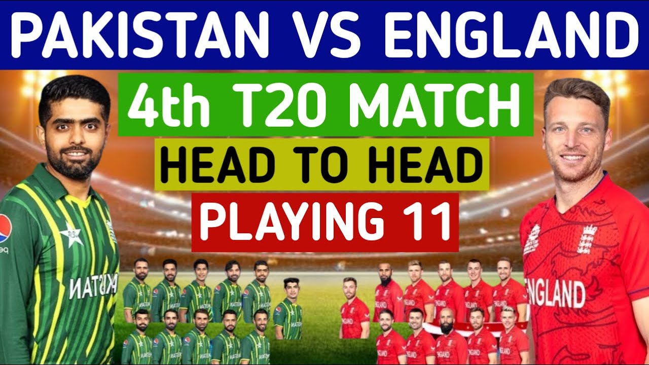 Pakistan vs England 4th T20 Playing 11 | Pakistan Playing 11 | England Playing 11 | PAK vs ENG